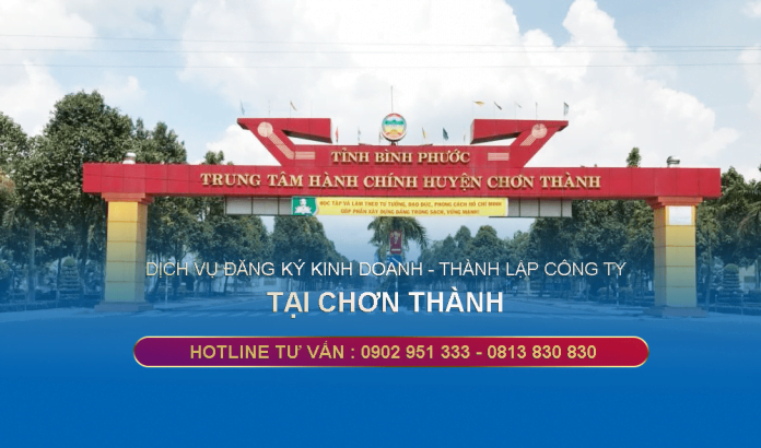 Dịch vụ đăng ký kinh doanh tại Chơn Thành (Bình Phước)