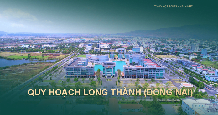 Quy hoạch huyện Long Thành (Đồng Nai) giai đoạn 2020 - 2030