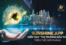 Sunshine App được cho là tạo ra kênh đầu tư bất động sản khác biệt tại Việt Nam