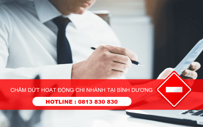 Dịch vụ tư vấn chấm dứt hoạt động chi nhánh công ty tại Bình Dương