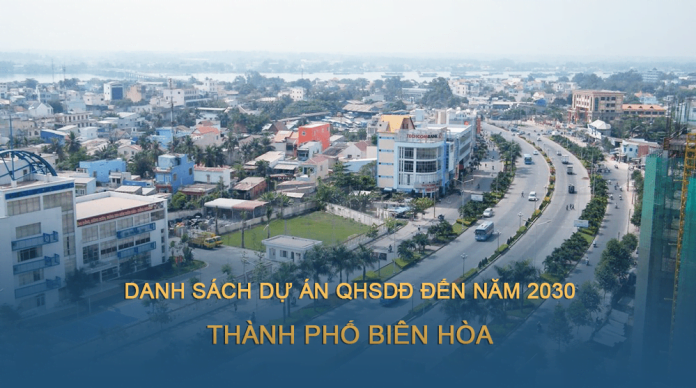 Tải về danh sách dự án quy hoạch sử dụng đất đến năm 2030 tại thành phố Biên Hòa