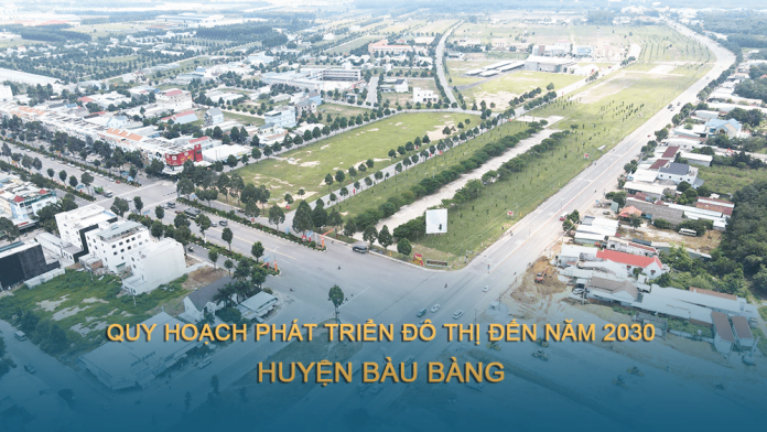 Quy hoạch phát triển 6 khu vực đô thị tại Bàu Bàng đến năm 2030