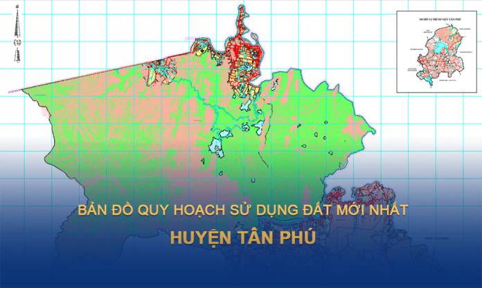 Tải về bản đồ quy hoạch huyện Tân Phú (Đồng Nai)