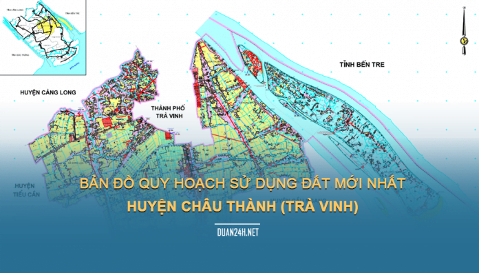 Tải về bản đồ quy hoạch sử dụng đất huyện Châu Thành (Trà Vinh)