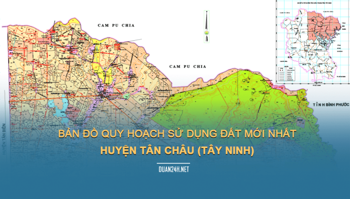 Xem bản đồ quy hoạch sử dụng đất huyện Tân Châu (Tây Ninh)