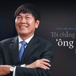Doanh nhân Trần Đình Long, ông chủ của Tập đoàn Hòa Phát