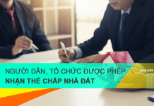 Nghị định 21/2021 : Tổ chức, cá nhân được phép nhận thế chấp nhà đất