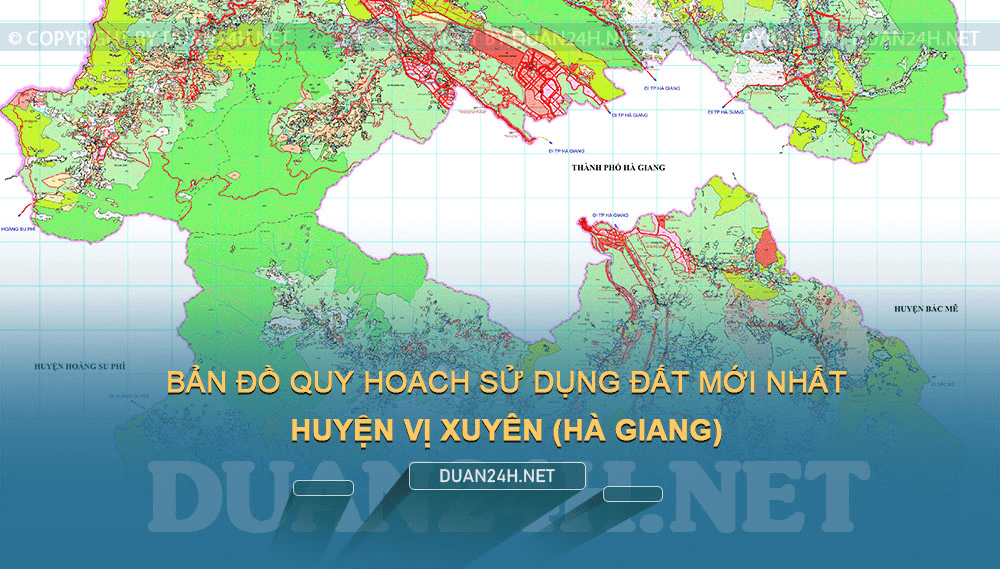 Bản đồ quy hoạch huyện Vị Xuyên (Hà Giang) năm 2023