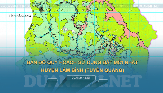 Tải về bản đồ quy hoạch sử dụng đất huyện Lâm Bình (Tuyên Quang)