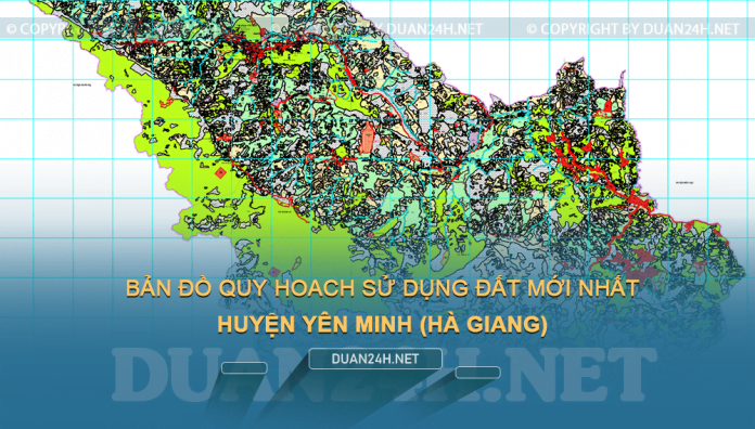 Tải về bản đồ quy hoạch sử dụng đất huyện Yên Minh (Hà Giang)