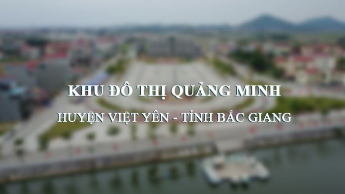Thông tin quy hoạch Khu đô thị mới Quảng Minh (Bắc Giang)