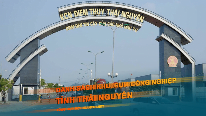 Thông tin danh sách khu, cụm công nghiệp tỉnh Thái Nguyên