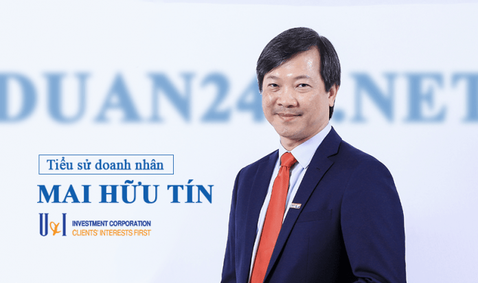 Chân dung doanh nhân Mai Hữu Tín, Chủ tịch HĐQT U&I Group