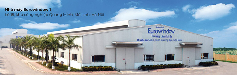 Nhà máy Eurowindow tại Hà Nội