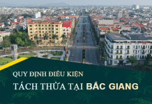 Tài liệu điều kiện tách thửa, hợp thửa đất tại Bắc Giang