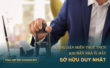 Hướng dẫn miễn thuế TNCN trong trường hợp bán nhà ở, đất sở hữu duy nhất