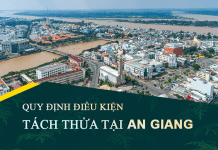 Tài liệu, văn bản quy định điều kiện tách thửa đất tại tỉnh An Giang