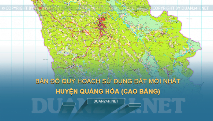 Tải về bản đồ quy hoạch sử dụng đất huyện Quảng Hòa (Cao Bằng)