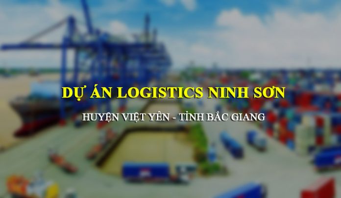 Thông tin dự án khu logistics Ninh Sơn (Bắc Giang)