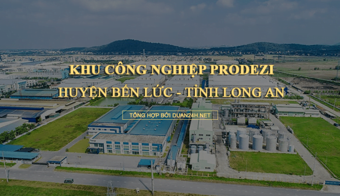 Thông tin Khu công nghiệp Prodezi, huyện Bến Lức, tỉnh Long An