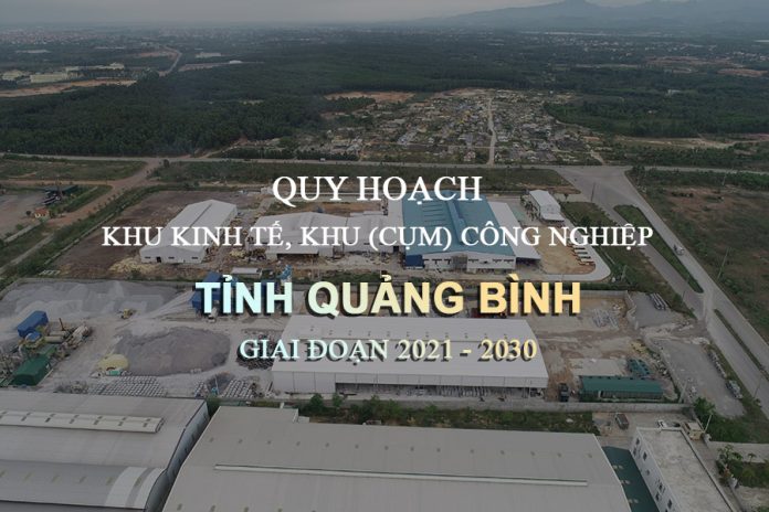 Định hướng quy hoạch khu kinh tế, khu (cụm) công nghiệp tỉnh Quảng Bình đến năm 2030