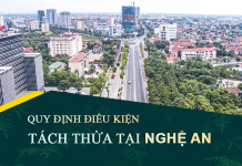 Tài liệu, văn bản quy định điều kiện tách thửa đất tại tỉnh Nghệ An