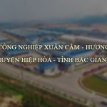 Thông tin khu công nghiệp Xuân Cẩm - Hương Lâm (Bắc Giang)