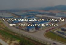 Thông tin khu công nghiệp Xuân Cẩm - Hương Lâm (Bắc Giang)