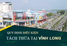 Tài liệu, văn bản quy định điều kiện tách thửa đất tại tỉnh Vĩnh Long