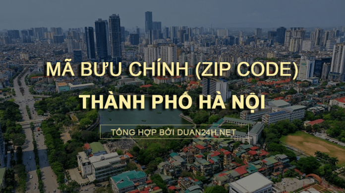 Thông tin tra cứu mã bưu chính (Zip Code) tại TP Hà Nội