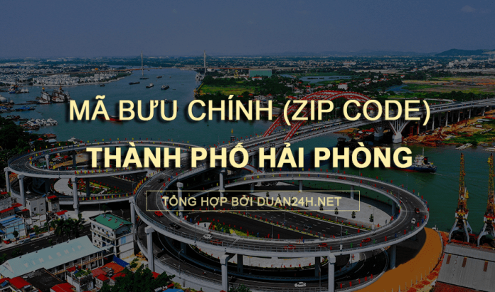 Thông tin tra cứu mã bưu chính (Zip Code) tại TP Hải Phòng