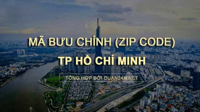 Thông tin tra cứu mã bưu chính (Zip Code) tại TP Hồ Chí Minh