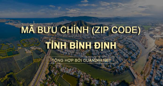 Thông tin tra cứu mã bưu chính (Zip Code) tại tỉnh Bình Định