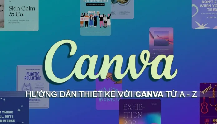 Hướng dẫn thiết kế với Canva từ A- Z