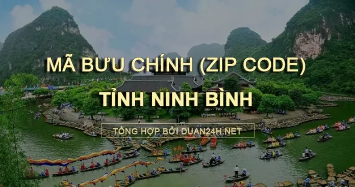 Danh sách mã bưu chính (Zip code) tỉnh Ninh Bình và các bưu cục