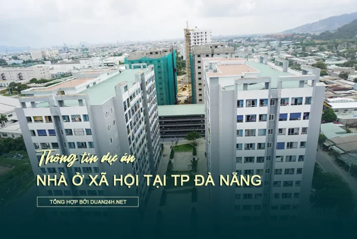 Dự án nhà ở xã hội TP Đà Nẵng đến năm 2030