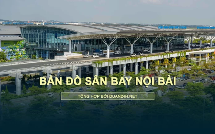 Bản đồ (sơ đồ) sân bay Nội Bài tại TP Hà Nội