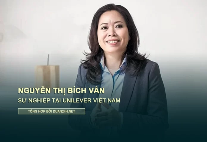 Thông tin doanh nhân Nguyễn Thị Bích Vân (Unilever Việt Nam)