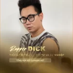 Tiểu sử, đời tư và sự nghiệp của rapper Dick