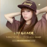 Tiểu sử, đời tư và sự nghiệp của Liu Grace