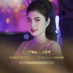 Tiểu sử, đời tư và sự nghiệp của Quỳnh Lady