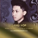 Tiểu sử, đời tư và sự nghiệp David Nộp (GNOB)