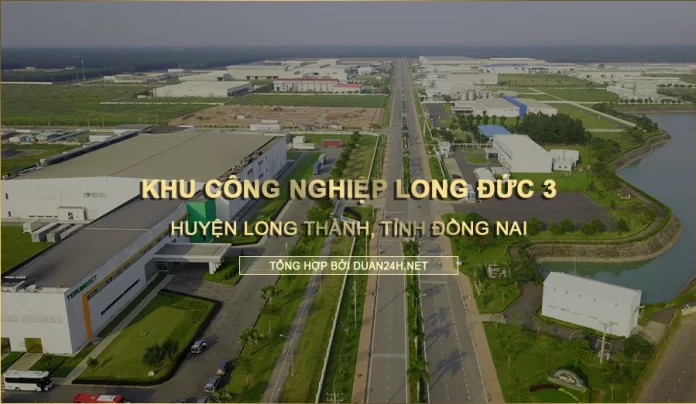 Khu công nghiệp Long Đức, huyện Long Thành, tỉnh Đồng Nai