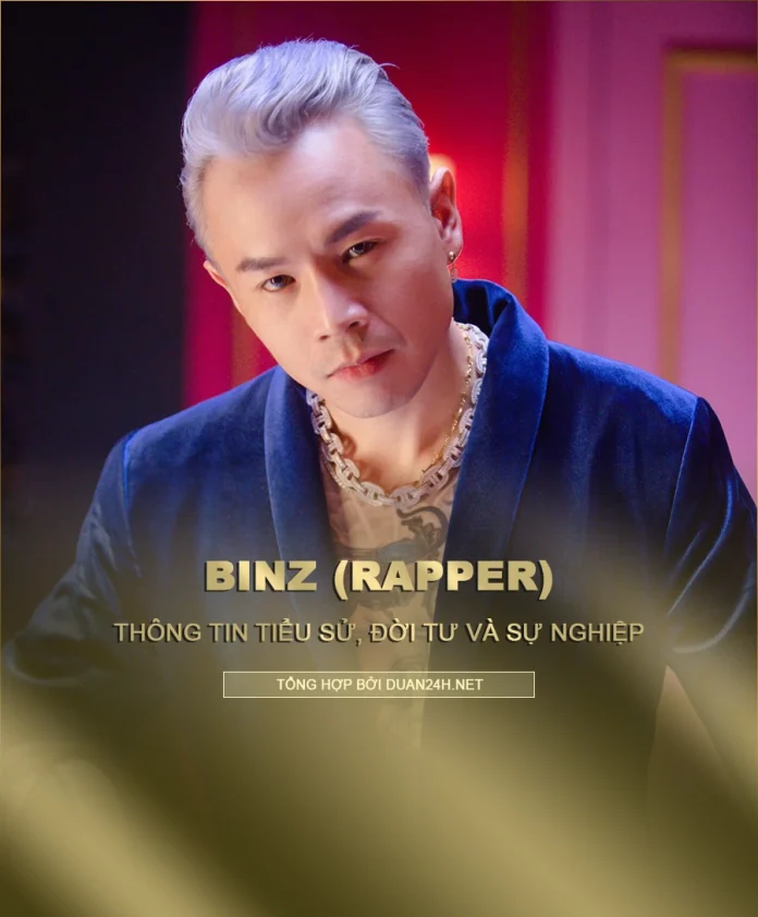 Tiểu sử, đời tư và sự nghiệp của rapper Binz