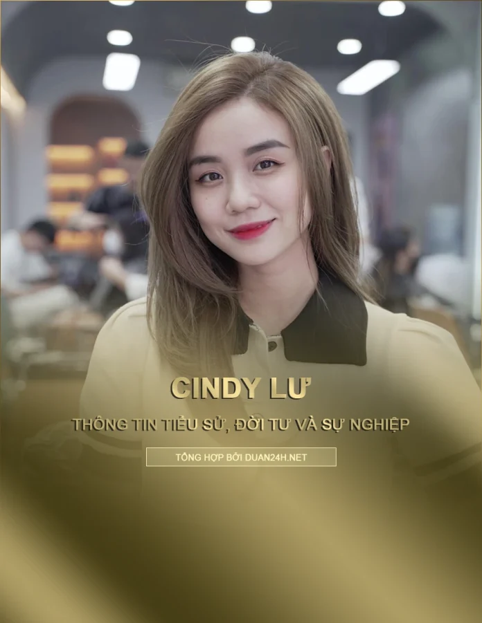 Tiểu sử, đời tư và sự nghiệp của Cindy Lư