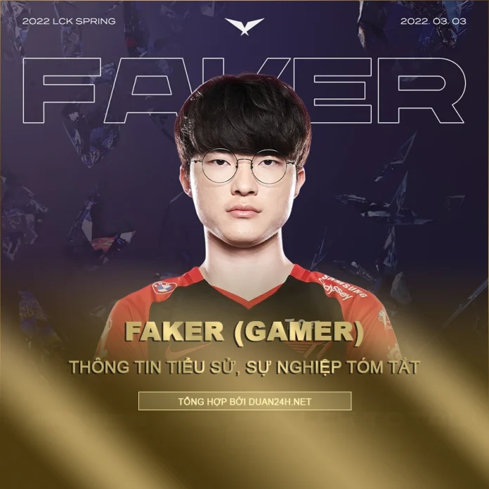 Tóm tắt tiểu sử và sự nghiệp của Faker