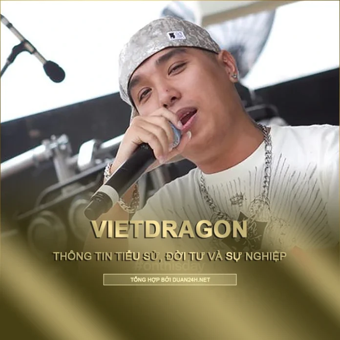 Tiểu sử, đời tư và sự nghiệp rapper VD (VietDragon)