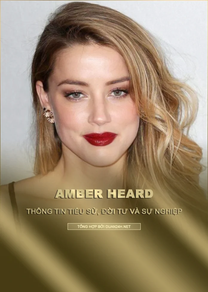 Tiểu sử, đời tư và sựu nghiệp Amber Heard