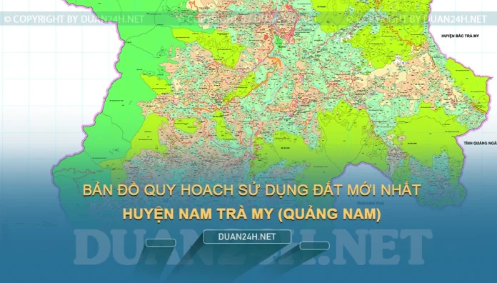 Bản đồ quy hoạch, kế hoạch huyện Nam Trà My (Quảng Nam)