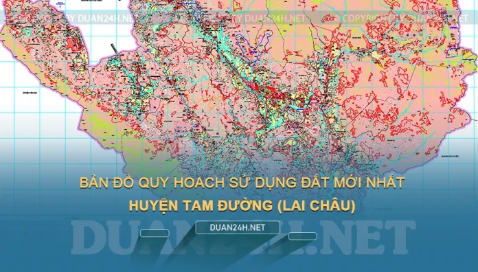 Bản đồ quy hoạch, kế hoạch huyện Tam Đường (Lai Châu)